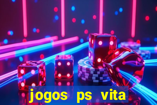 jogos ps vita download pkg